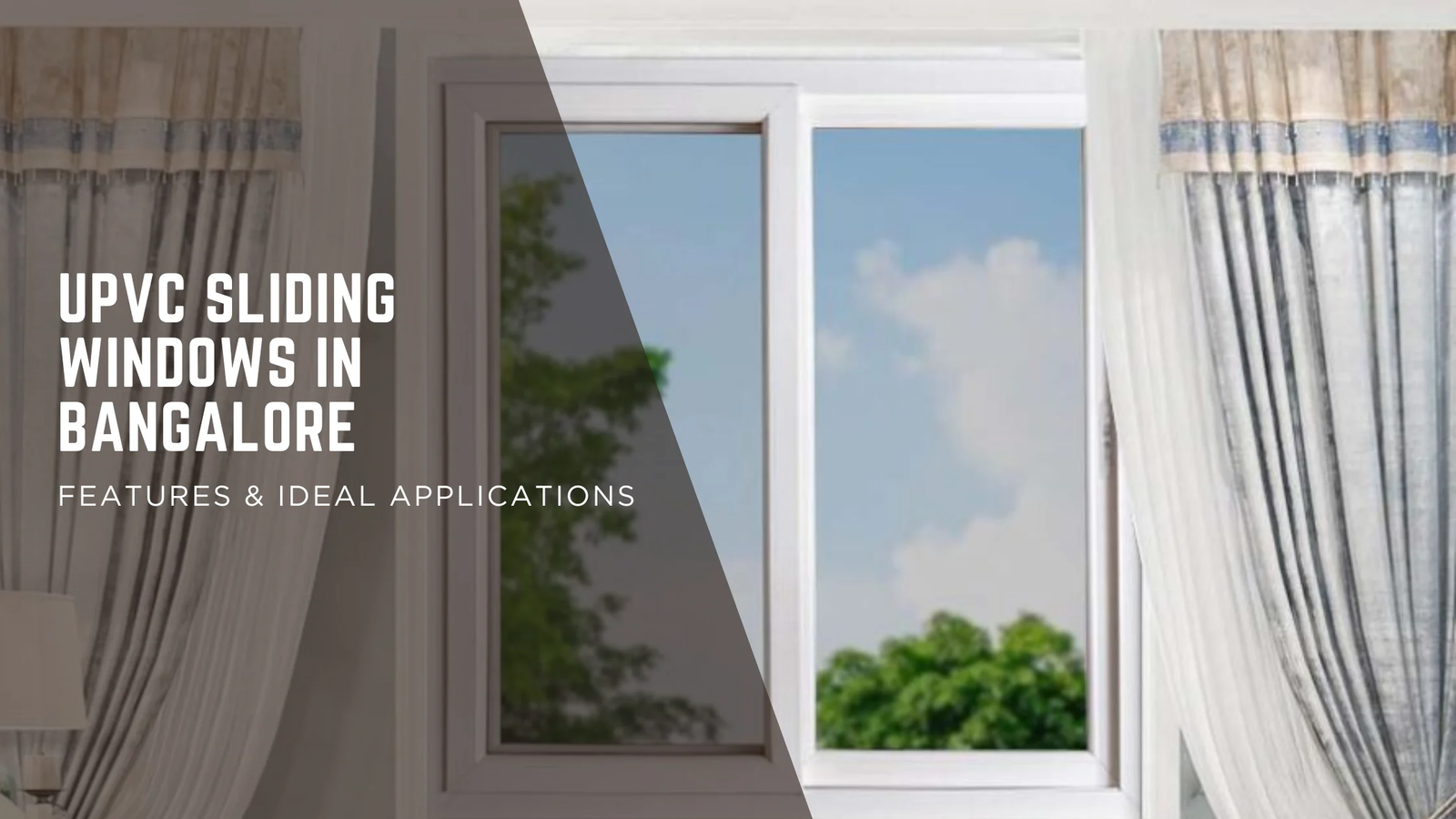 Modern uPVC Sliding Windows in Bangalore: The Ultimate Guide to Dust-Free, Quiet Living