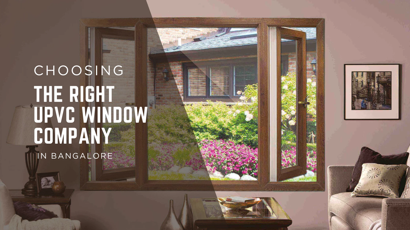 How to Choose the Right uPVC Window Company in Bangalore for a Dust-Free Home