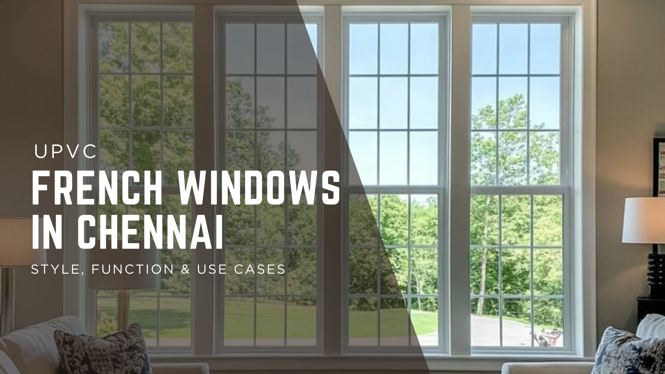 uPVC French Windows in Chennai – Style, Function & Smart Use Cases